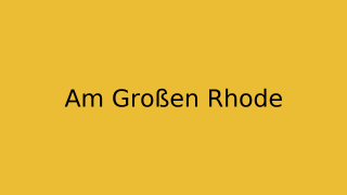 Am Großen Rhode Thumbnail