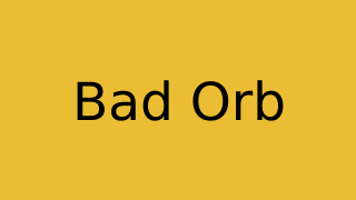 Bad Orb Thumbnail