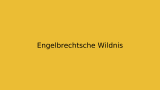 Engelbrechtsche Wildnis Thumbnail