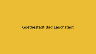 Goethestadt Bad Lauchstädt Thumbnail