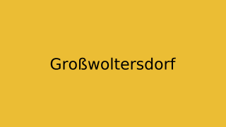 Großwoltersdorf Thumbnail