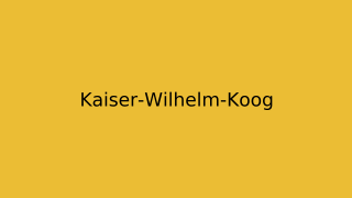 Kaiser-Wilhelm-Koog Thumbnail