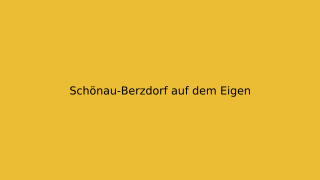 Schönau-Berzdorf auf dem Eigen Thumbnail