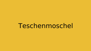 Teschenmoschel Thumbnail